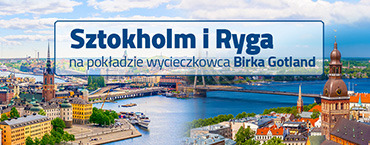 Sztokholm i Ryga na pokładzie wycieczkowca Birka Gotland